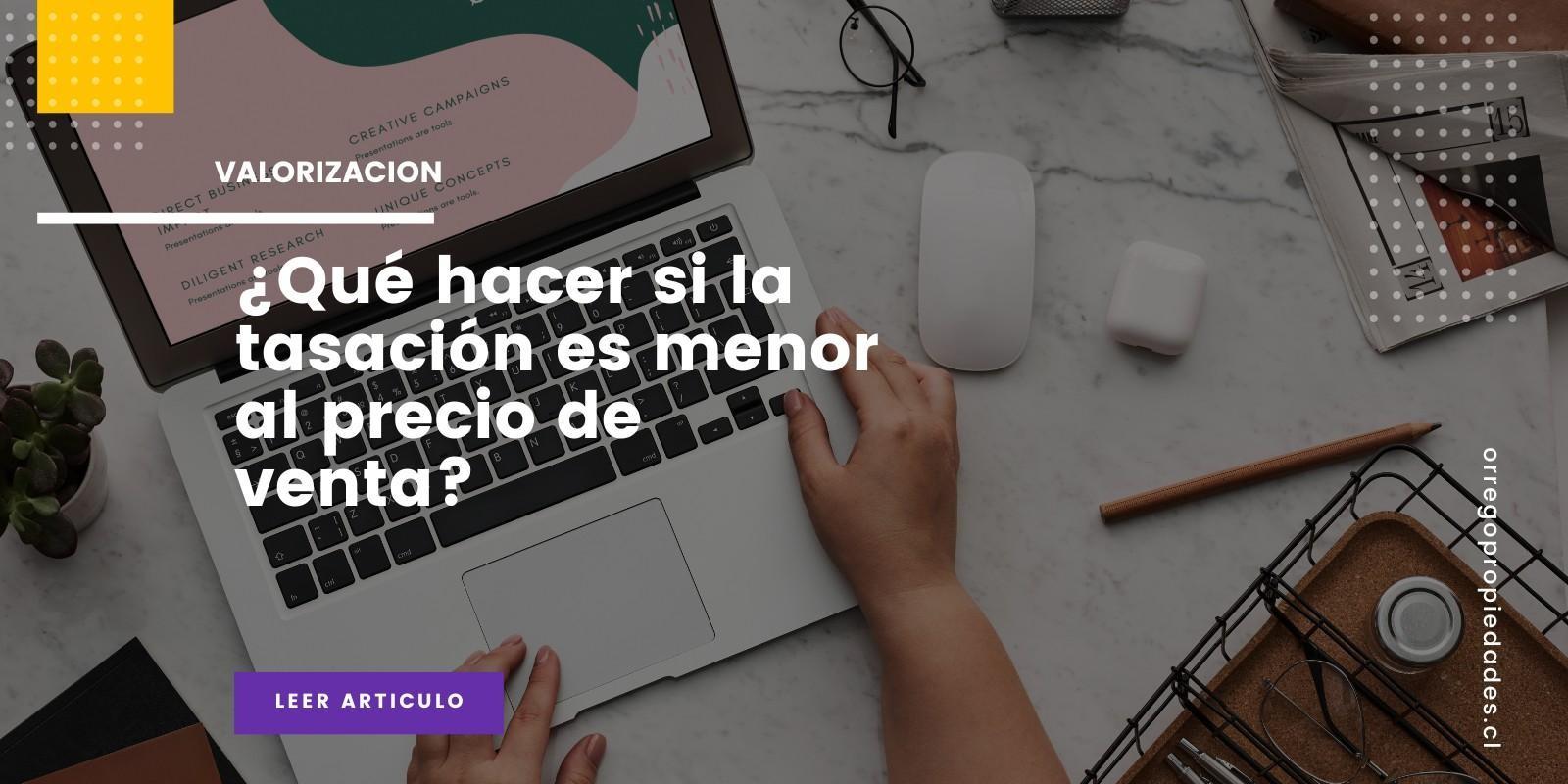 🎯 ¿Qué hacer si la tasación es menor al precio de venta?