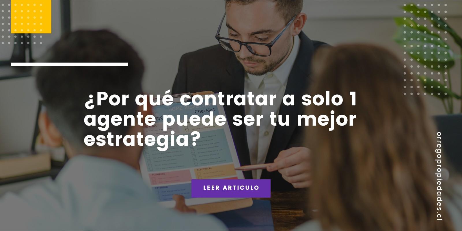 Ventajas de contratar a un solo agente inmobiliario