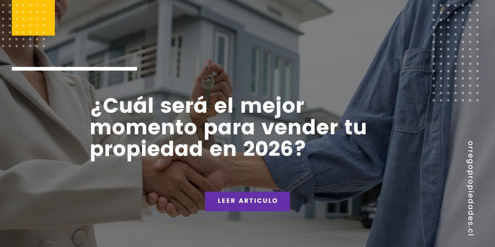 Mejor Momento para Vender tu Propiedad en 2026