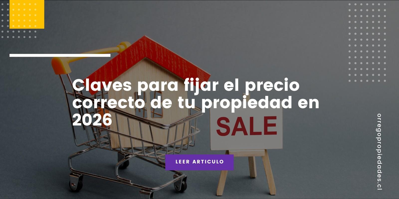 Claves para Fijar el Precio de tu Propiedad en 2026