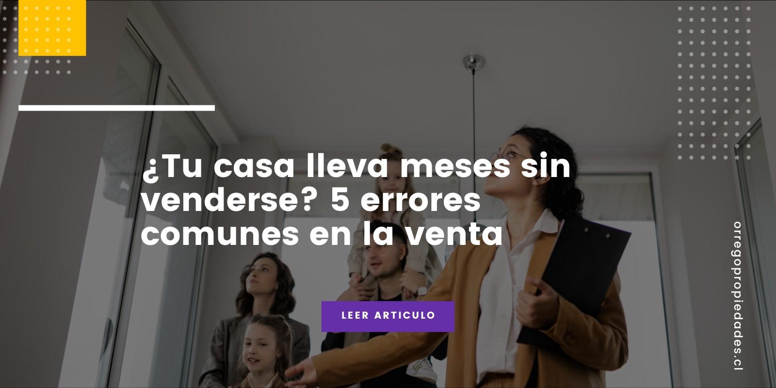 Errores comunes al vender tu casa y cómo evitarlos